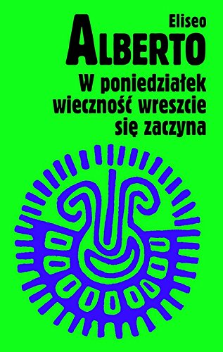 W poniedziałek wieczność wreszcie się zaczyna Books