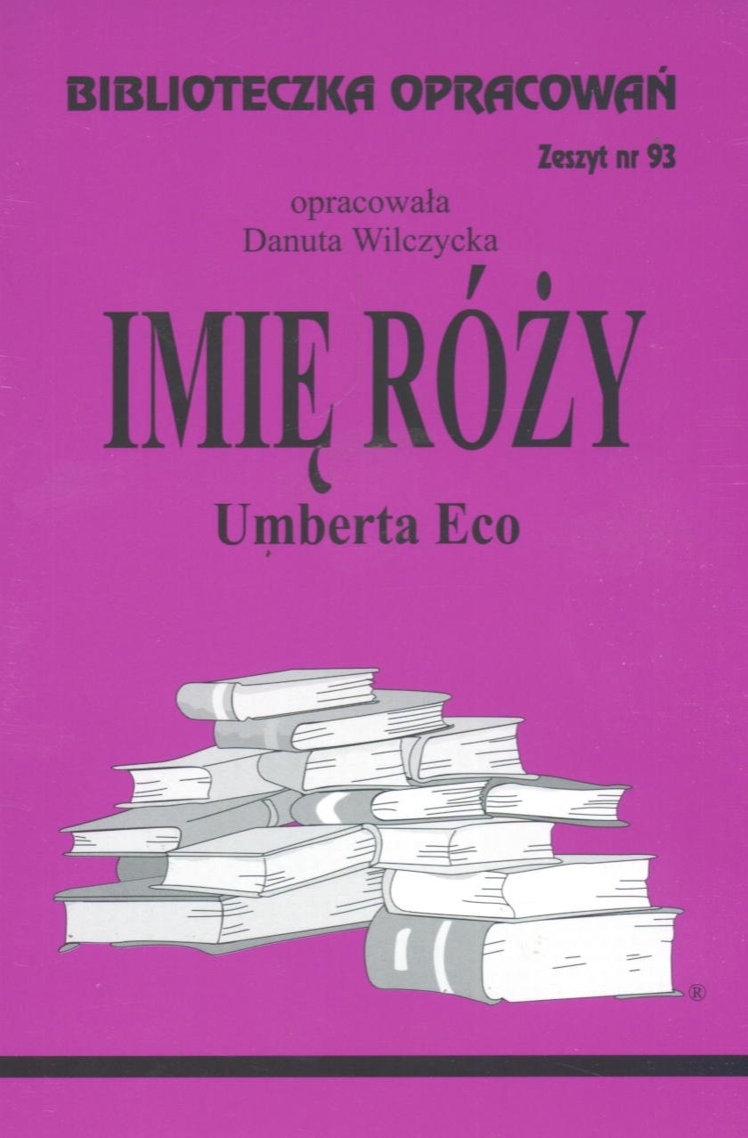 Biblioteczka Opracowan Imie Rózy Umberta Eco: Zeszyt nr 93 book
