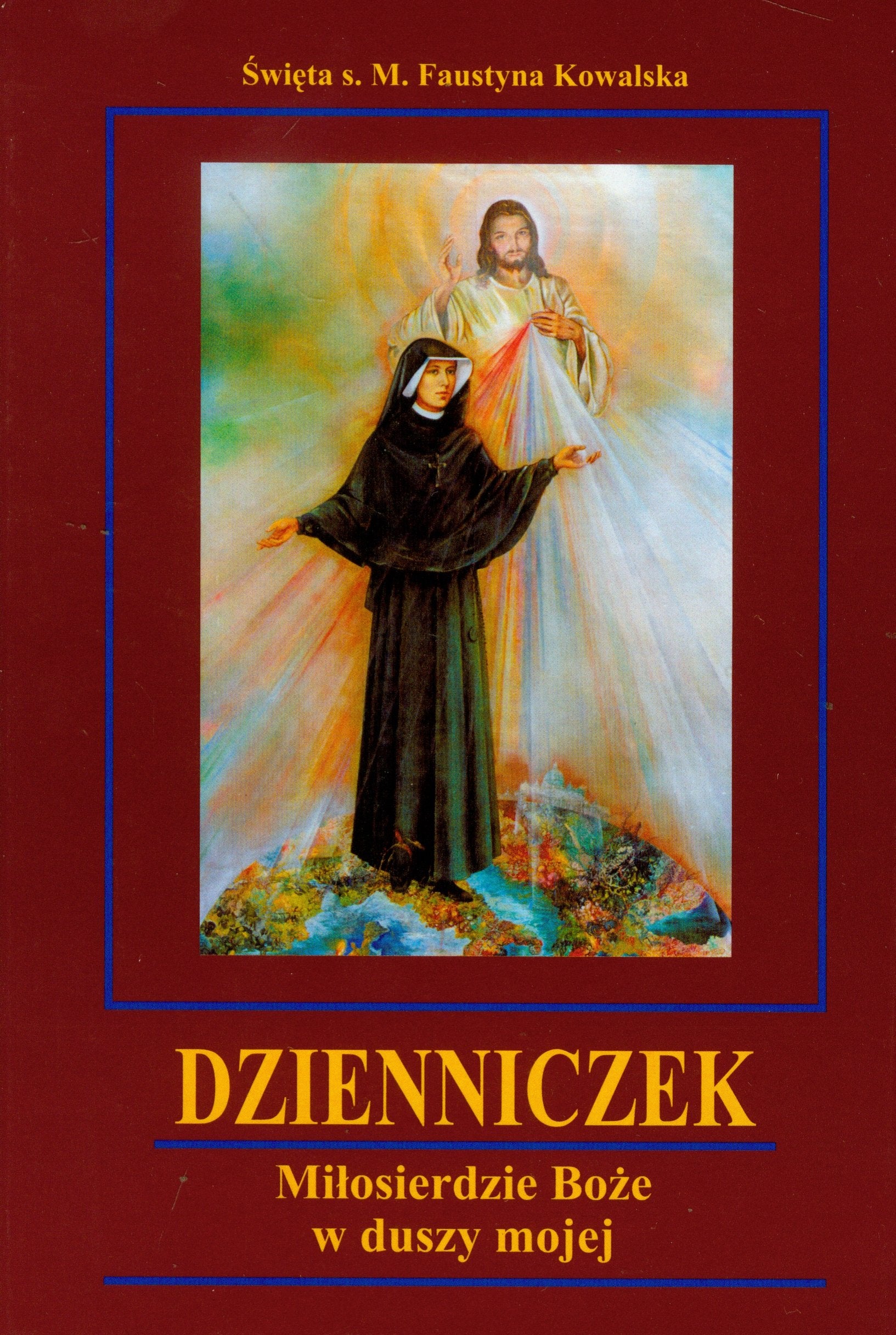 Dzienniczek Miłosierdzie Boże w duszy mojej book