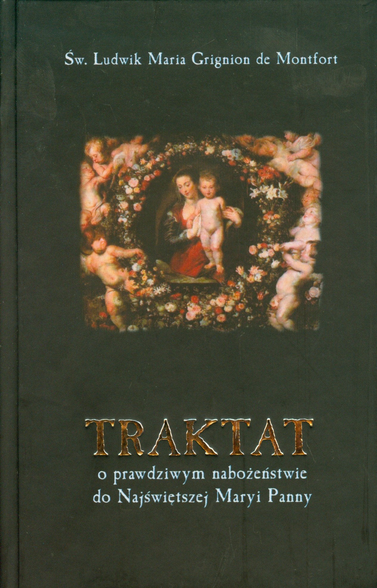Traktat o prawdziwym nabożeństwie do Najświętszej Maryi Panny Books