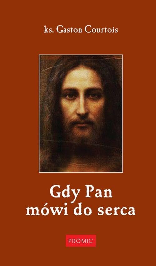 Gdy Pan MĂłwi Do Serca TW - Gaston Courtois Books