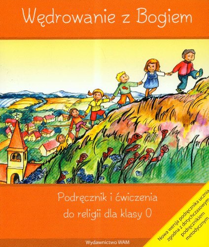 Wędrowanie z Bogiem 0 Podręcznik i ćwiczenia religia dla klasy 0 book
