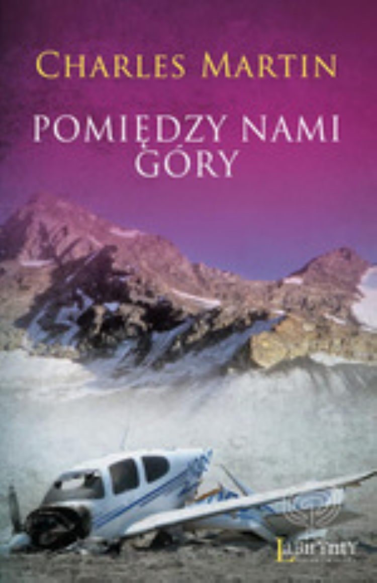 Pomiędzy nami góry (LABIRYNTY. KOLEKCJA PROZY) Books