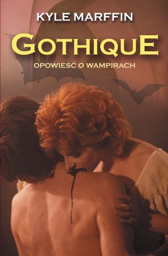 Gothique: Opowieść o wampirach book