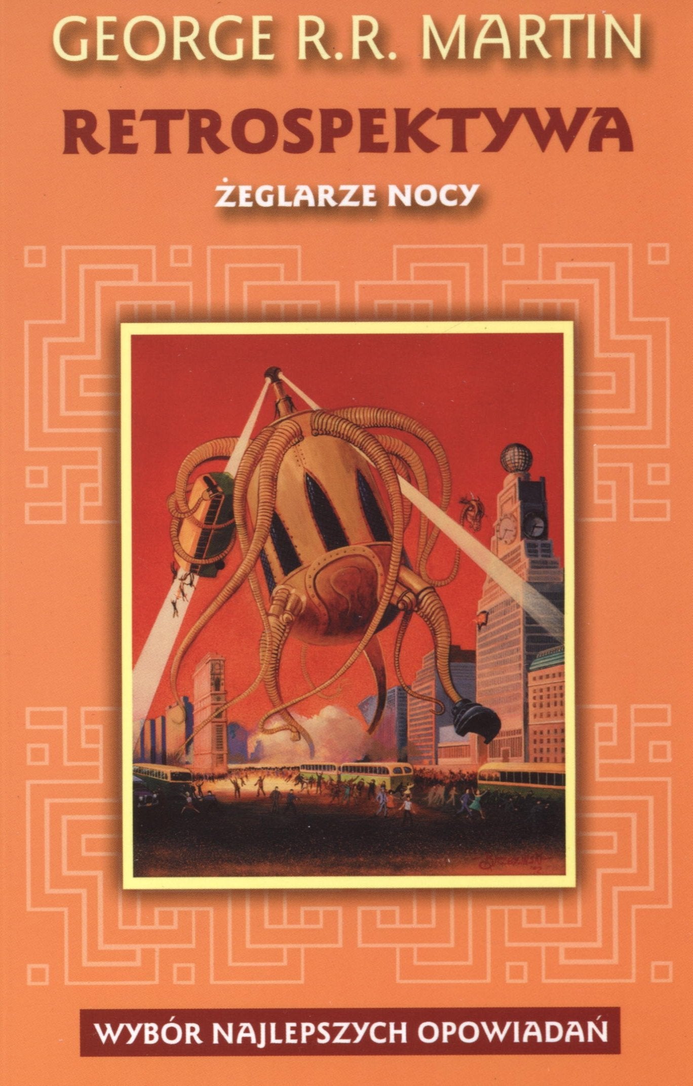 Retrospektywa Żeglarze nocy: Wybór najlepszych opowiadań Books