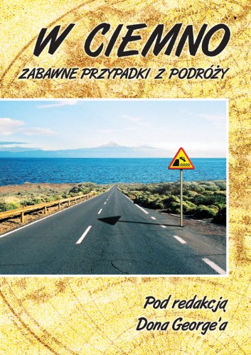 W ciemno. Zabawne przypadki z podróży Books