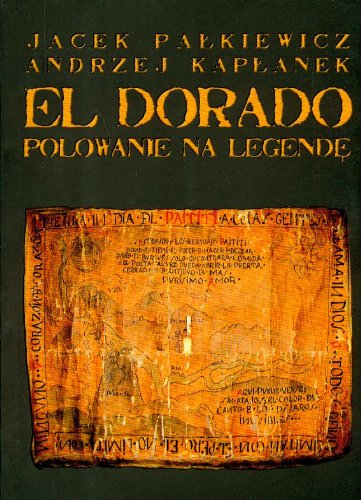 El Dorado Polowanie na legendę Books