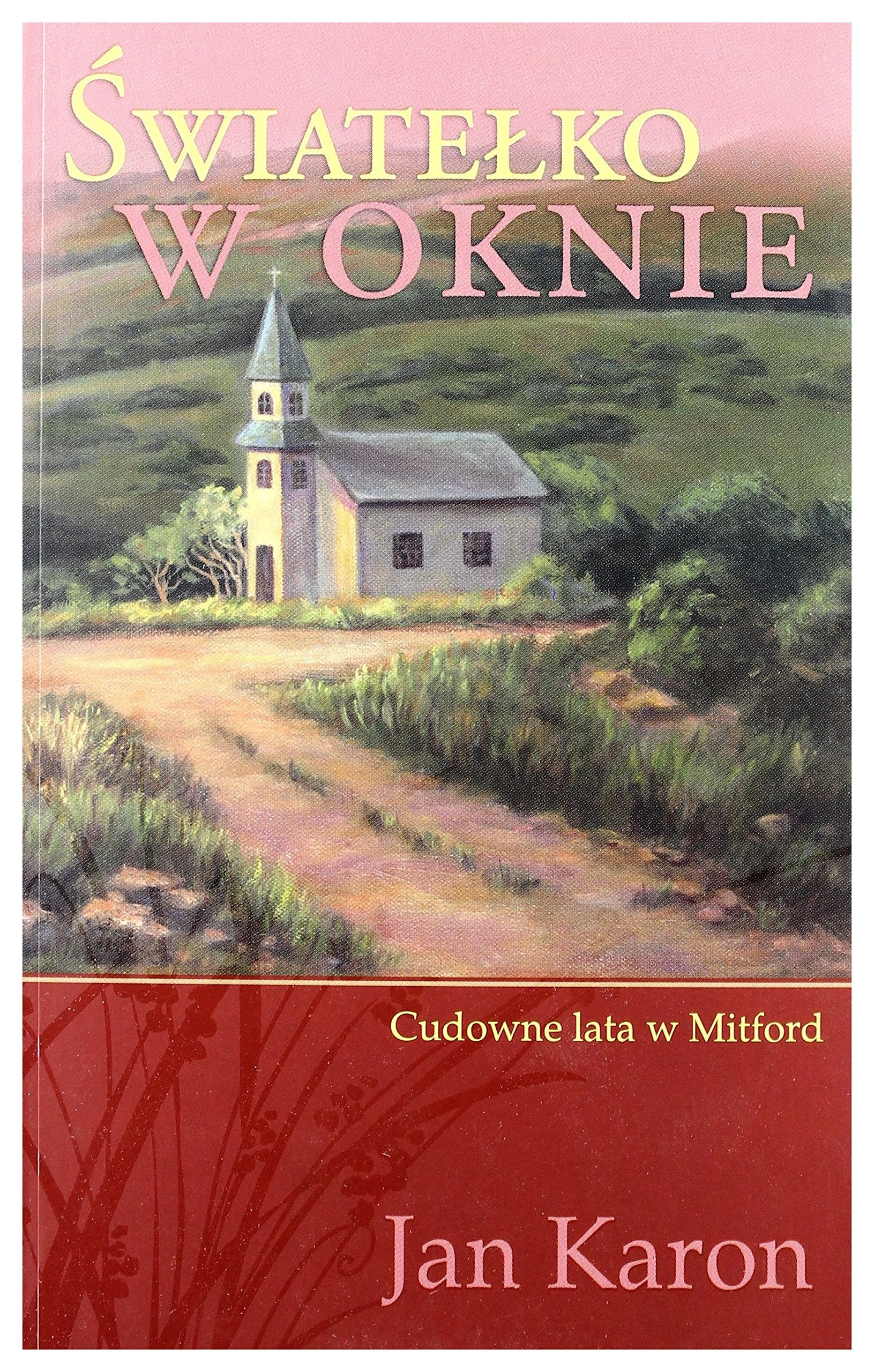 Swiatelko w oknie (CUDOWNE LATA W MITFORD) Contemporary literature
