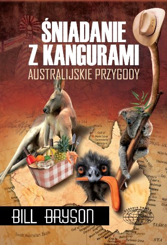Śniadanie z kangurami: Australijskie przygody (NAOKOŁO ŚWIATA) Books