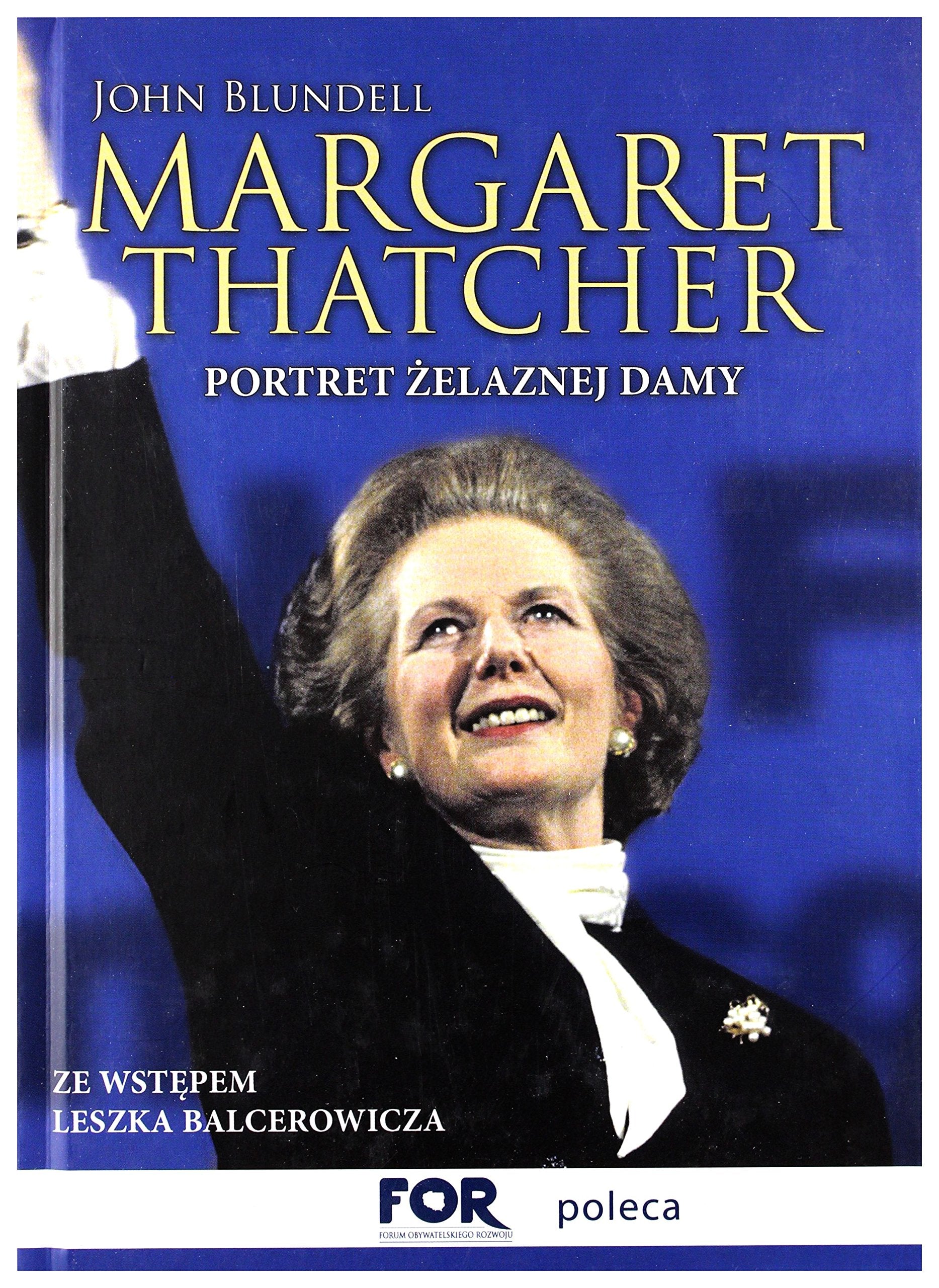 Margaret Thatcher: Portret Żelaznej Damy Books