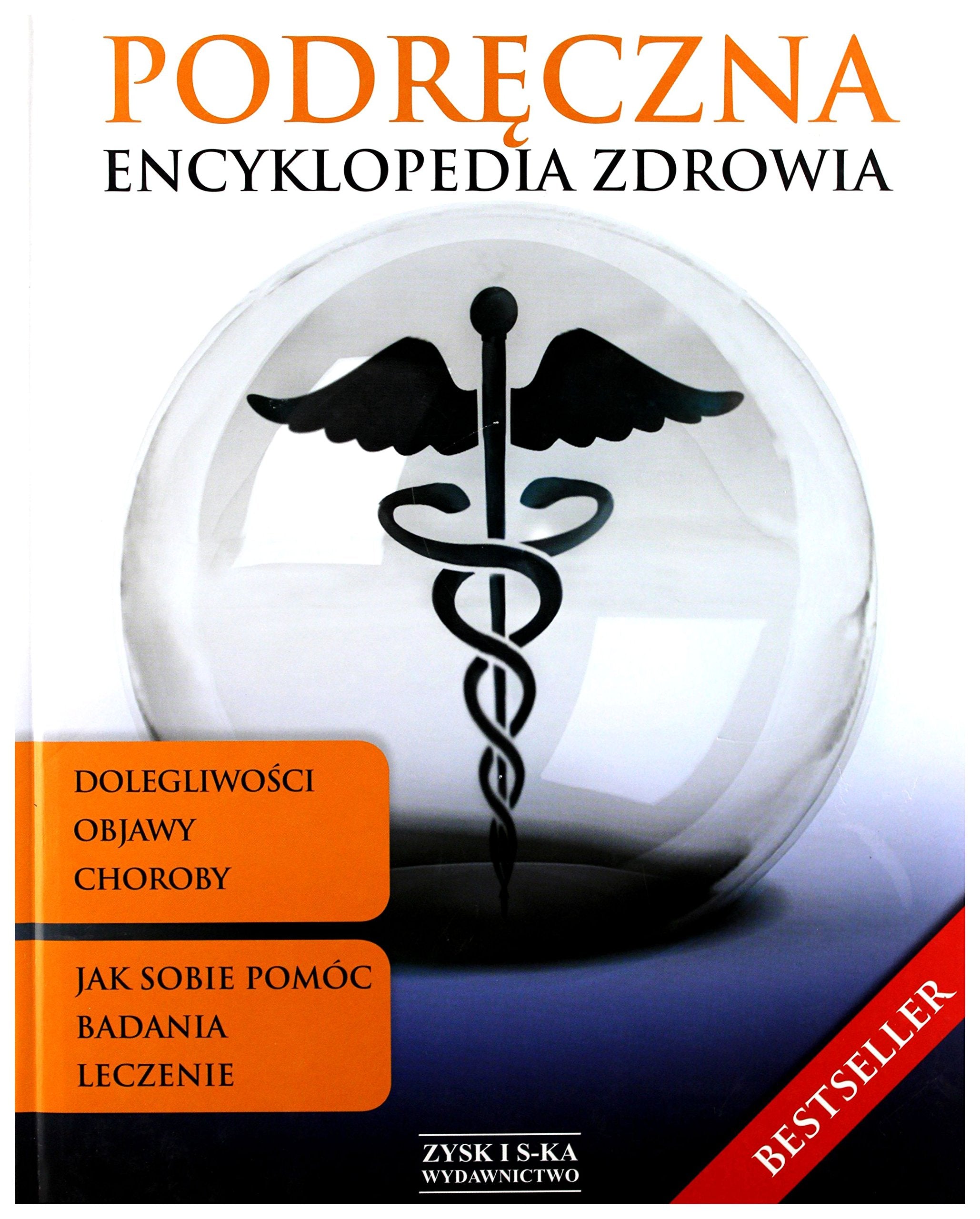 Podręczna encyklopedia zdrowia: Dolegliwości i objawy. Choroby. Badania i leczenie. Jak sobie pomóc Books