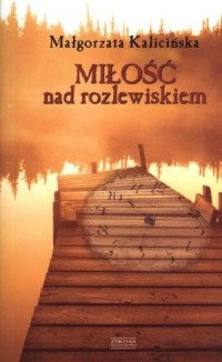 Milosc nad rozlewiskiem Books