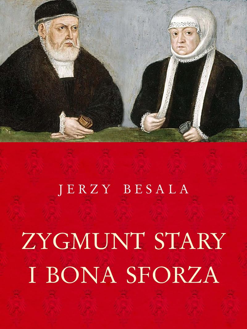 Zygmunt Stary i Bona Sforza book