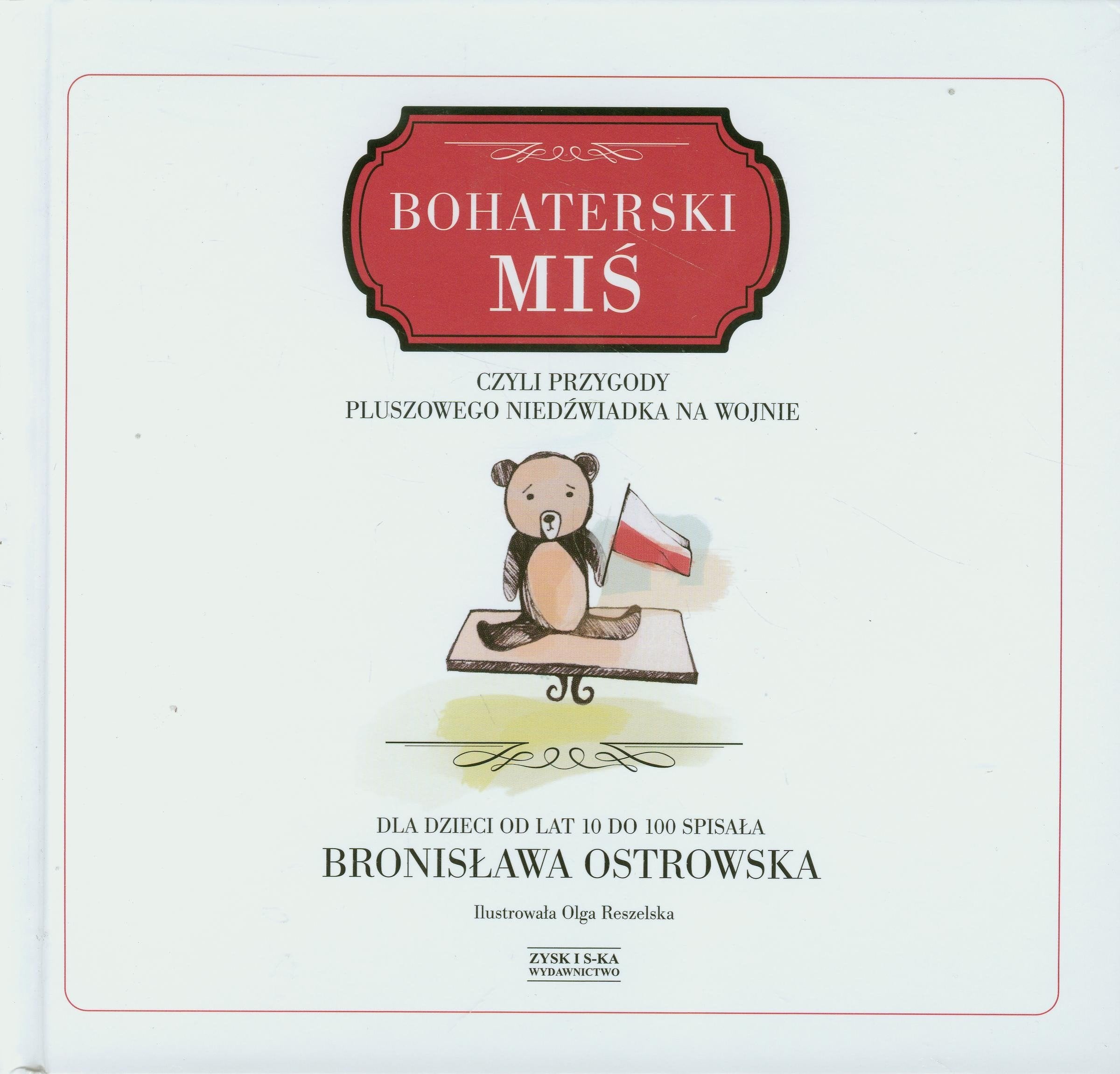 Bohaterski miś: czyli przygody pluszowego niedźwiadka na wojnie Books