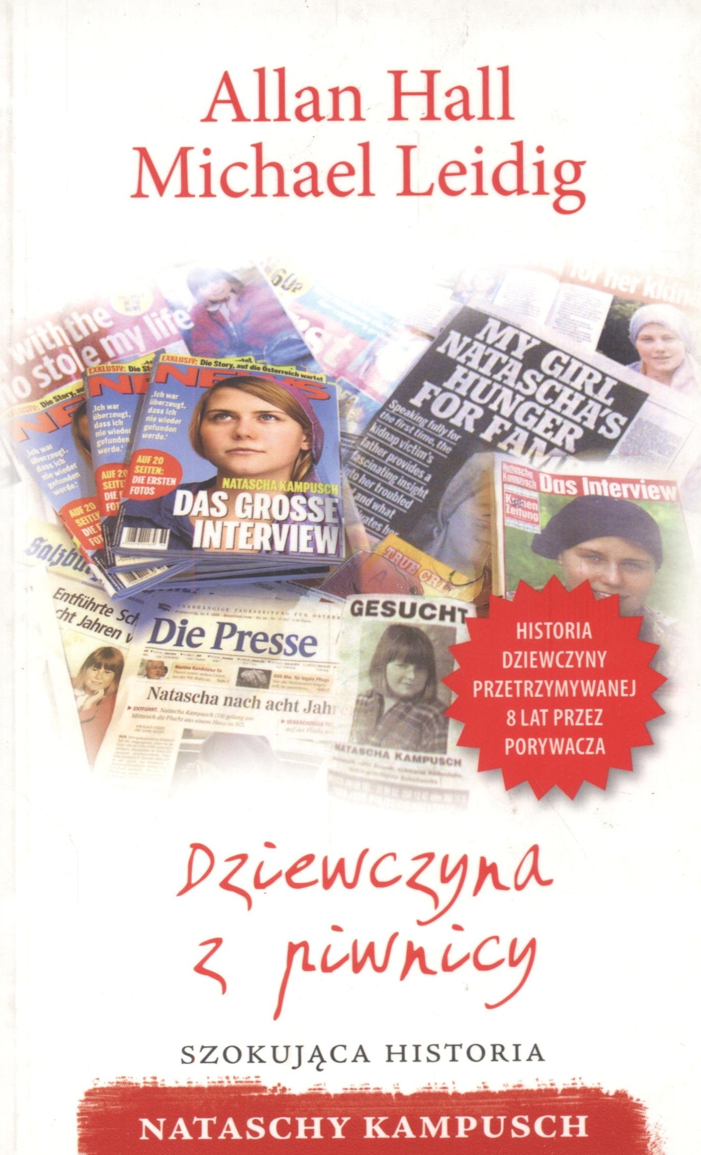 Dziewczyna z piwnicy: Szokująca historia Nataschy Kampusch Books