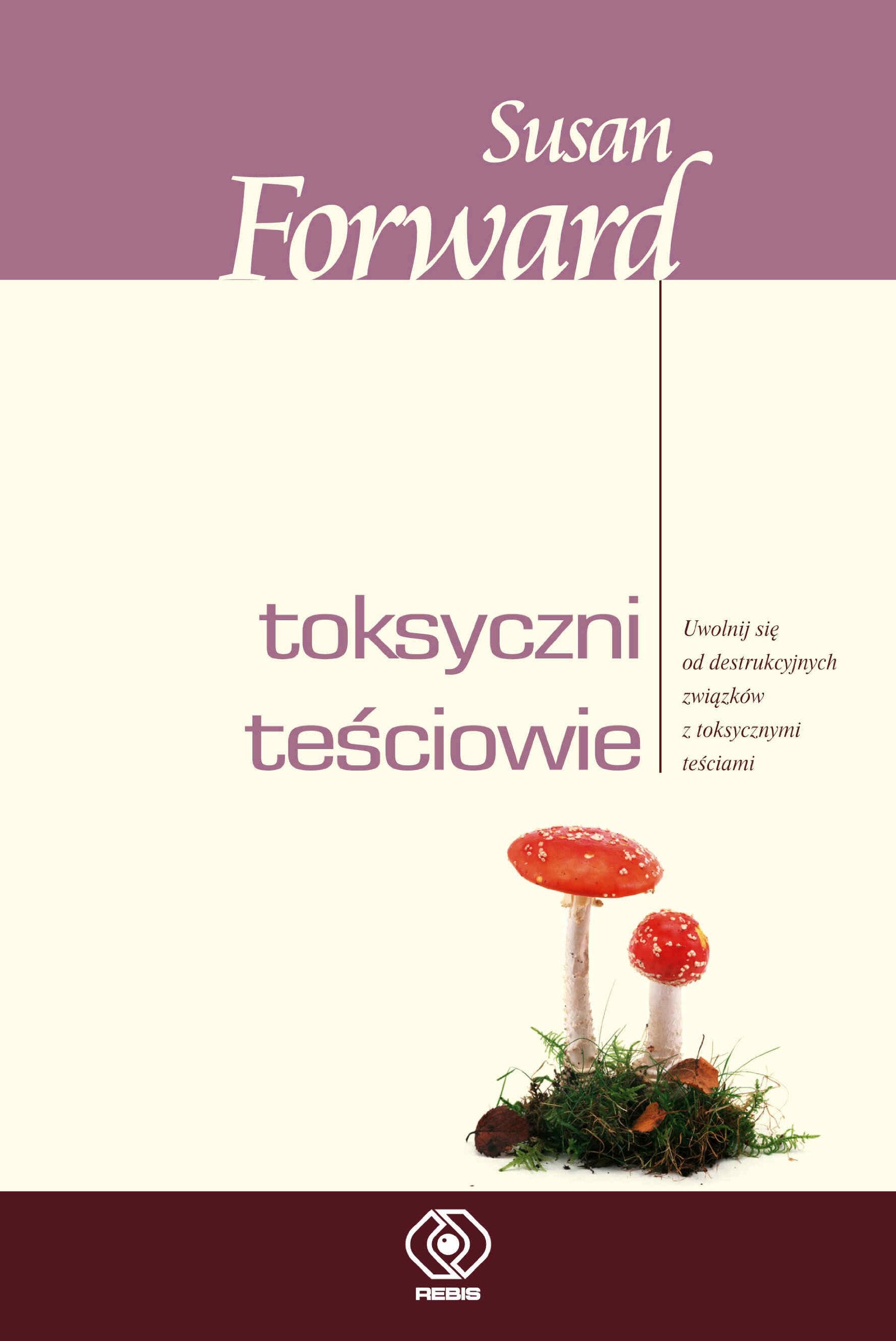 Toksyczni teściowie (PORADNIKI PSYCHOLOGICZNE) Books