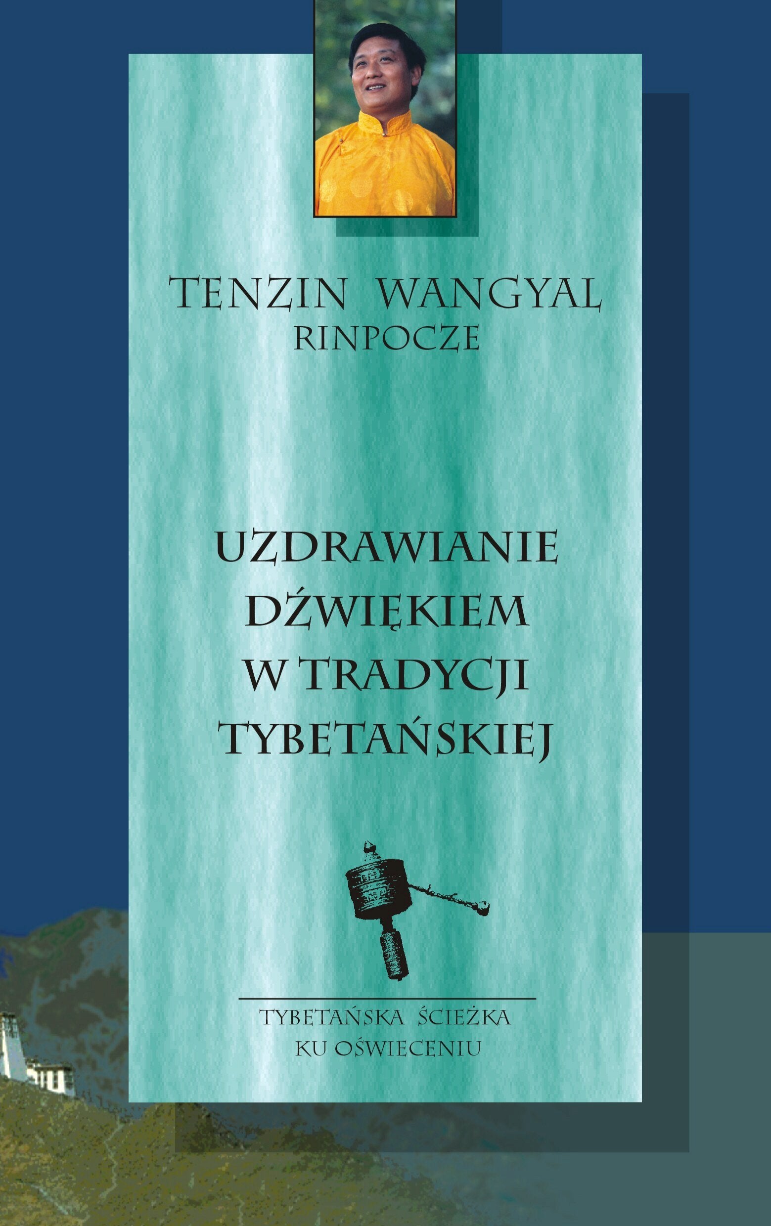 Uzdrawianie dźwiękiem w tradycji tybetańskiej + CD (WSCHÓD ZACHODOWI) Books