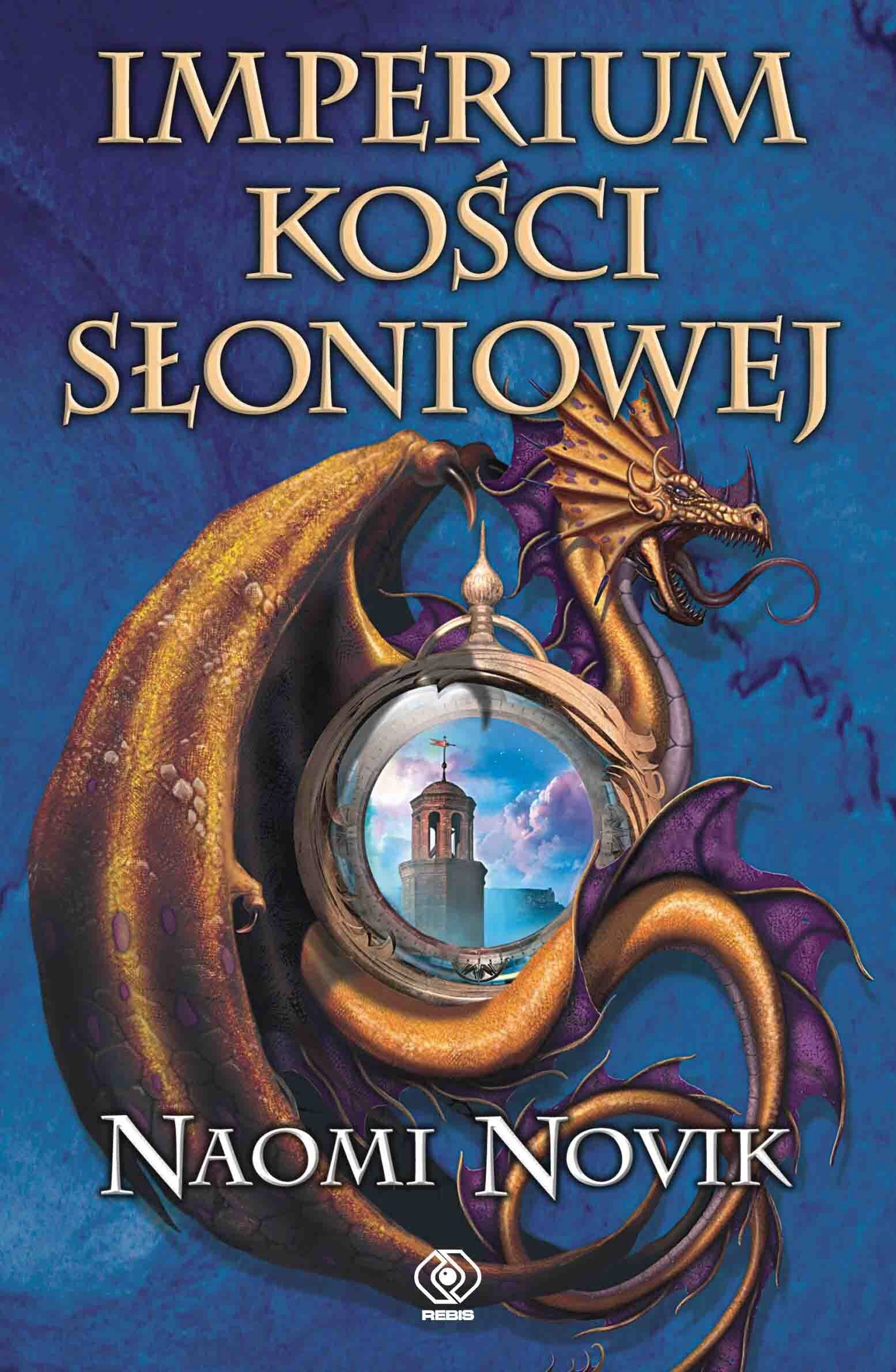 Imperium Kosci Sloniowej (TEMERAIRE) Historical Fiction