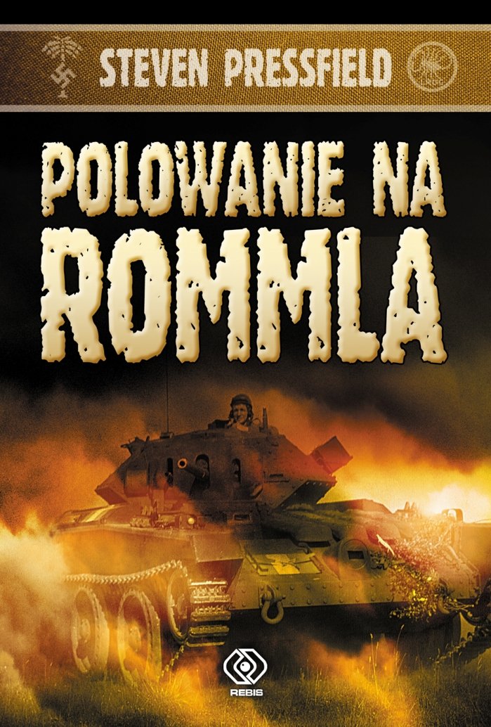 Polowanie na Rommla (POWIEŚĆ HISTORYCZNA) Books