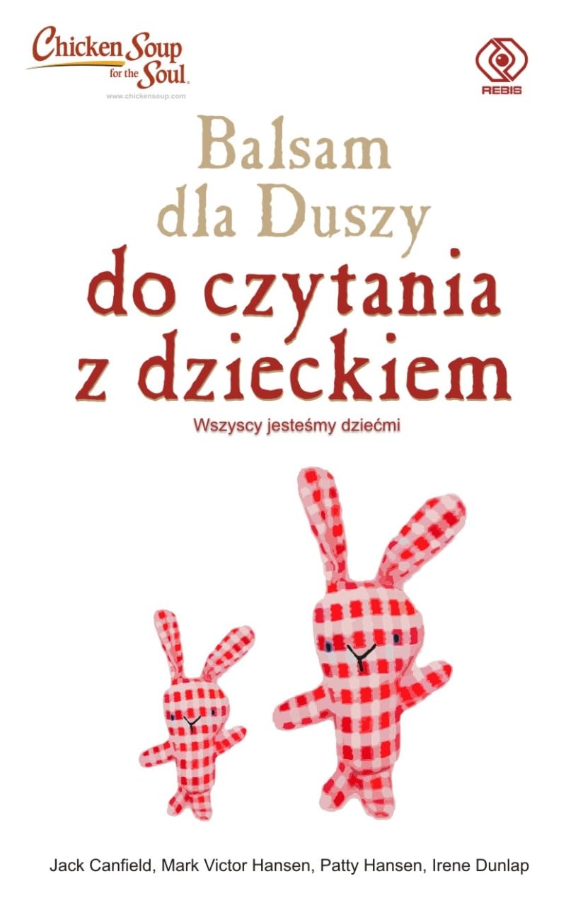 Balsam dla duszy Do czytania z dzieckiem: Wszyscy jesteśmy dziećmi (Bestseller) Books