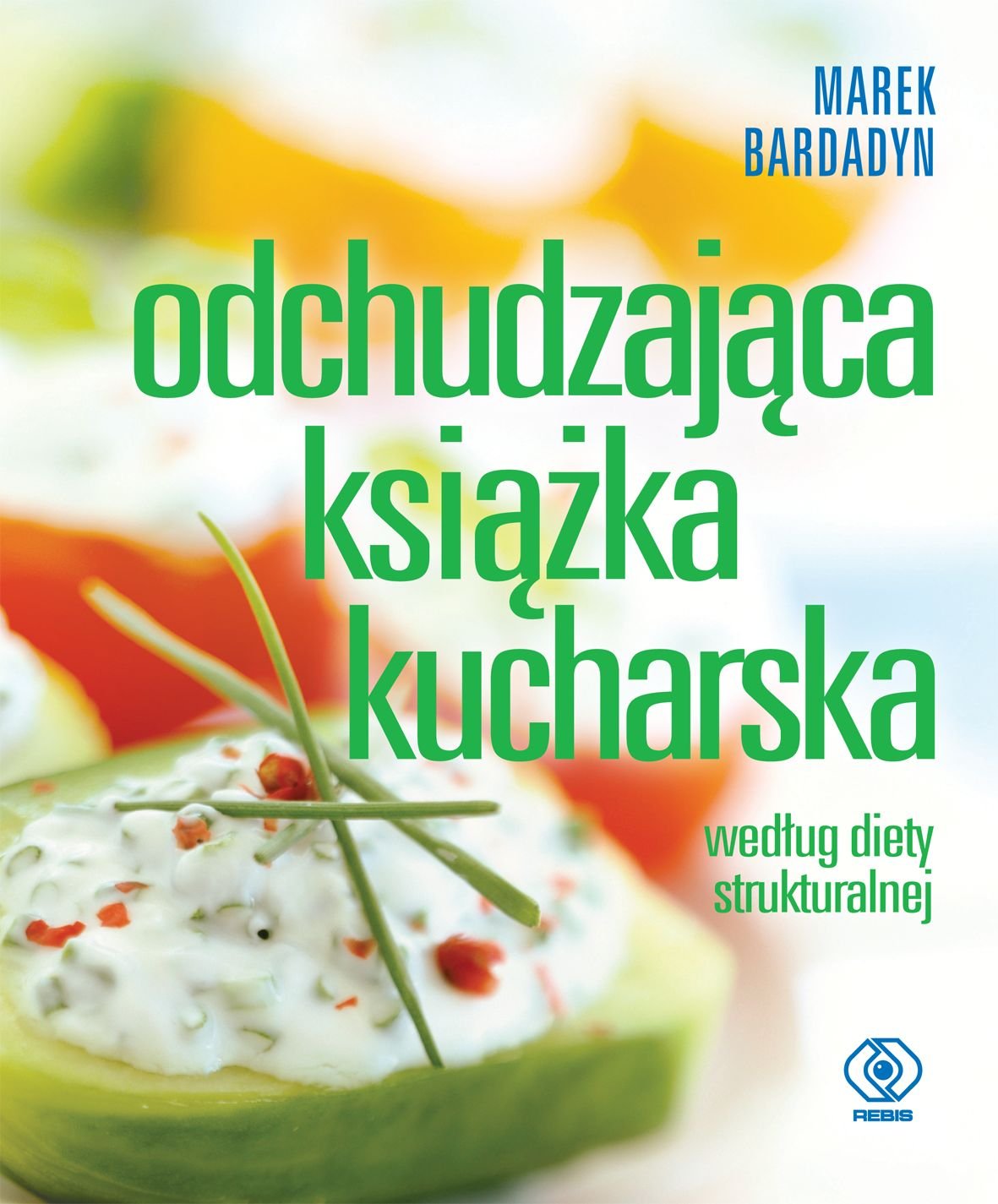 Odchudzajaca ksiazka kucharska: według diety strukturalnej (DIETA I ŻYWIENIE) Medicine