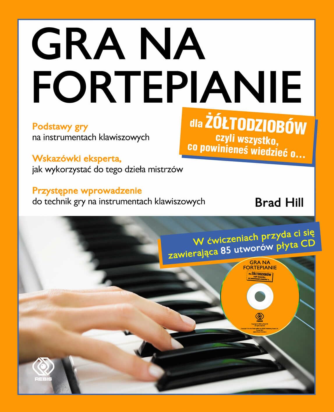 Gra na fortepianie dla zoltodziobow + CD (DLA ŻÓŁTODZIOBÓW) Arts & Music