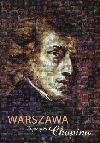 Warszawa Fryderyka Chopina Memories