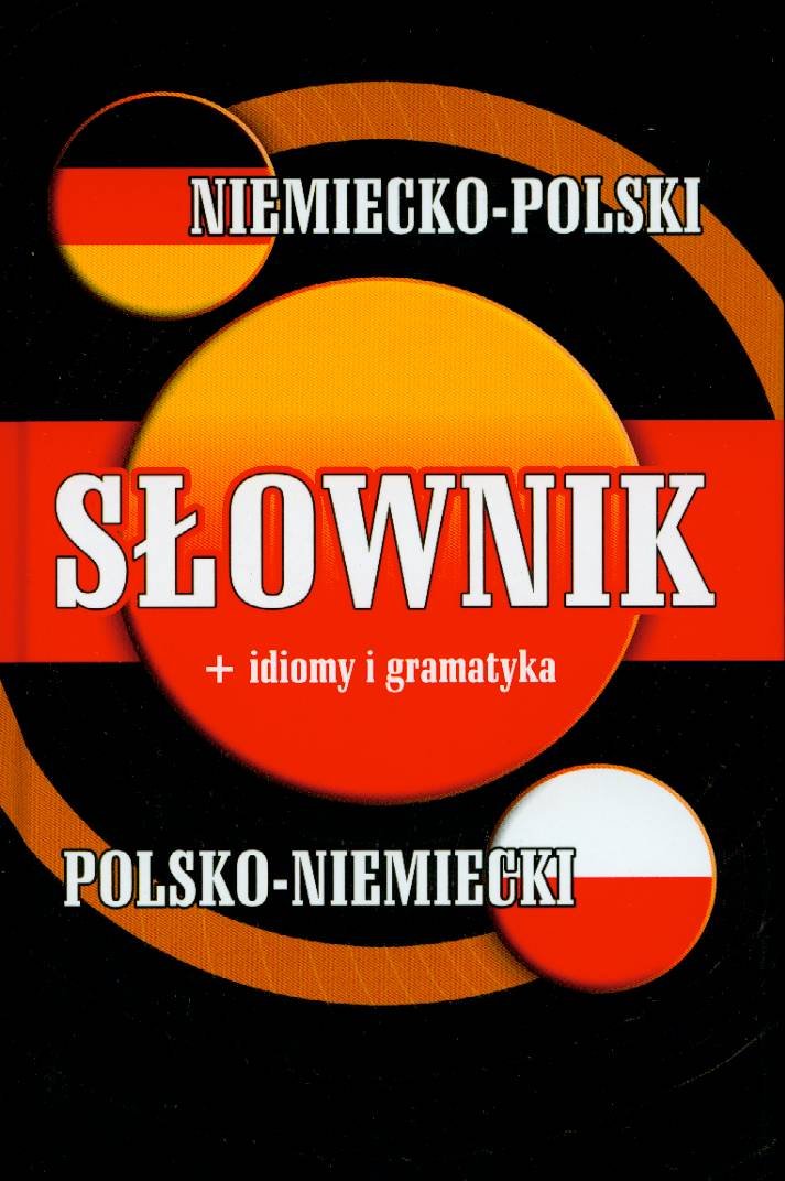 Słownik niemiecko-polski polsko-niemiecki + idiomy i gramatyka Books