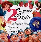 2 klasyczne bajki. Piekna i Bestia i Krolewna Sniezka book