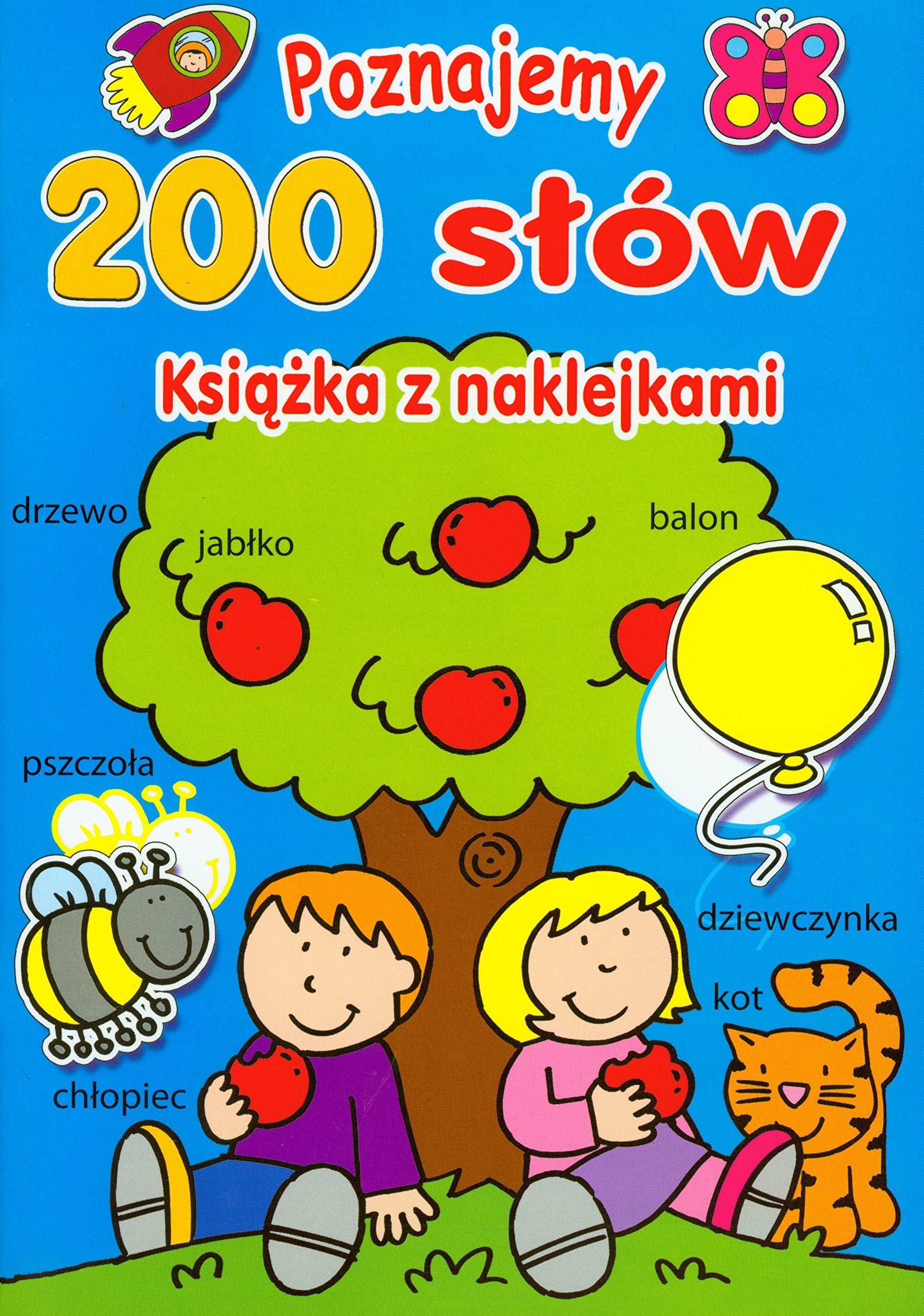 Poznajemy 200 slów Ksiazka z naklejkami Books