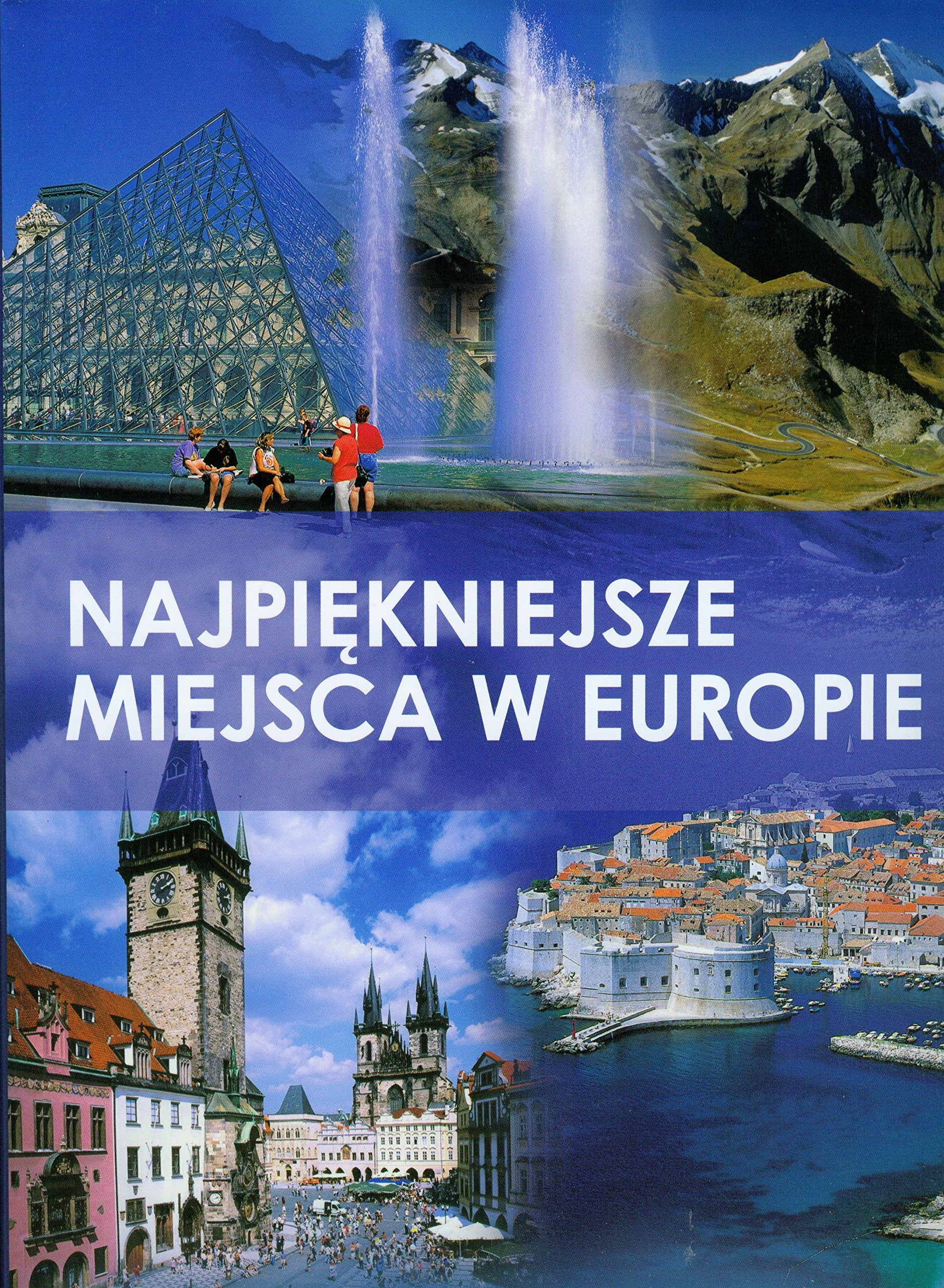 Najpiękniejsze miejsca w Europie Books