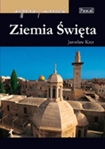 Wyprawy marzeń Ziemia Święta Books