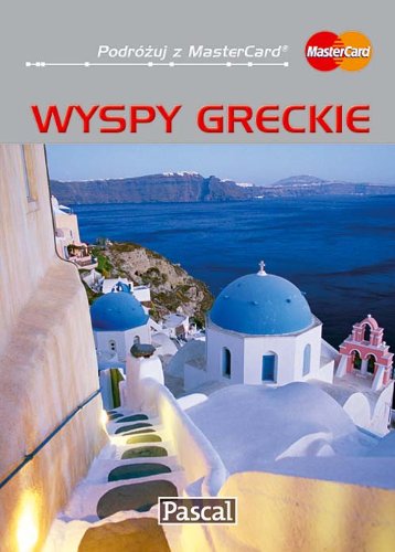 Wyspy Greckie (PODRÓŻUJ Z MASTERCARD) Books