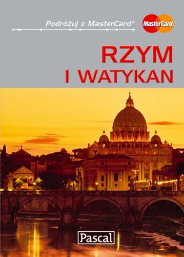 Rzym i Watykan (PODRÓŻUJ Z MASTERCARD) Books