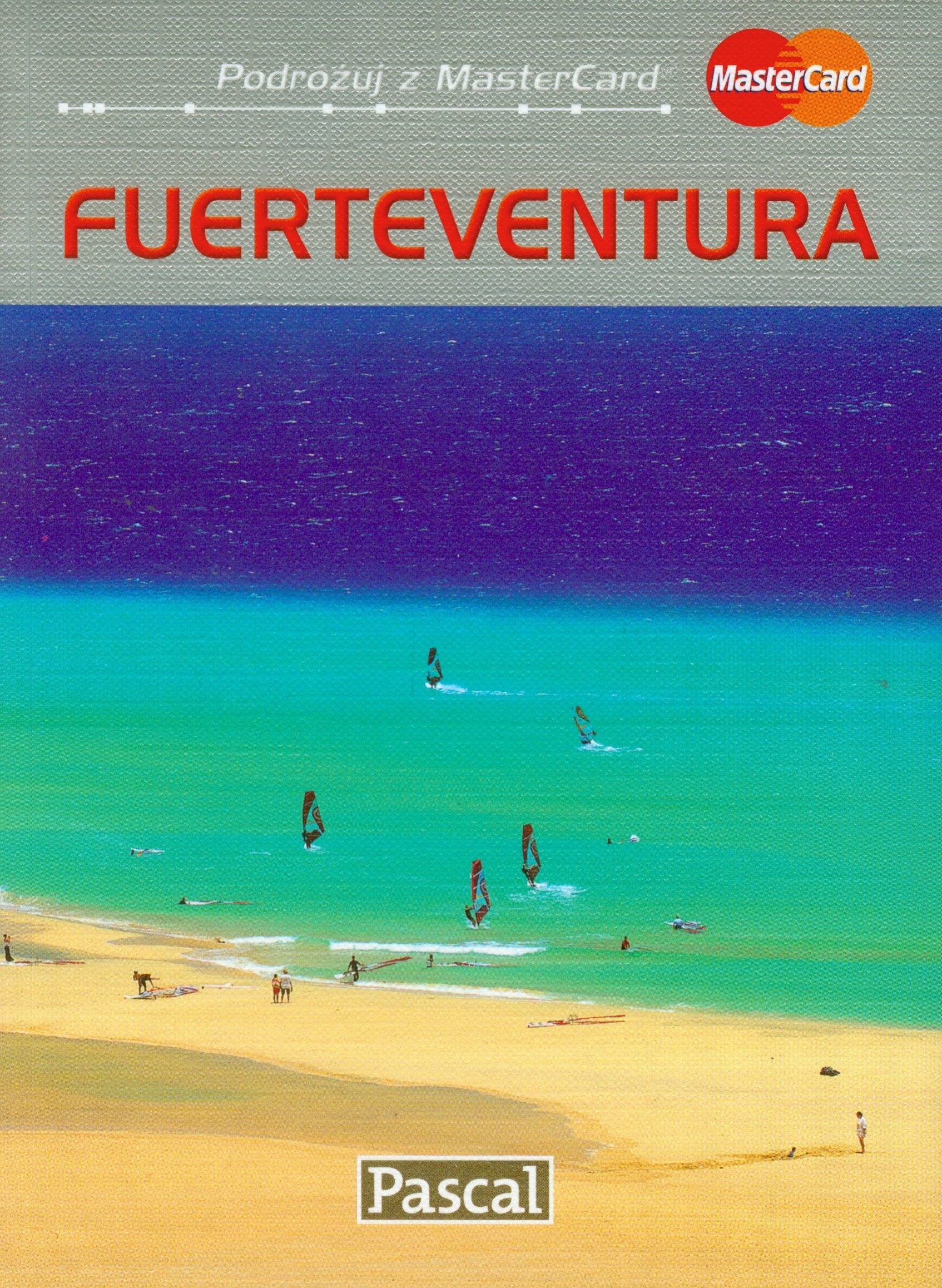 Fuerteventura przewodnik ilustrowany 2010 (PODRÓŻUJ Z MASTERCARD) Books