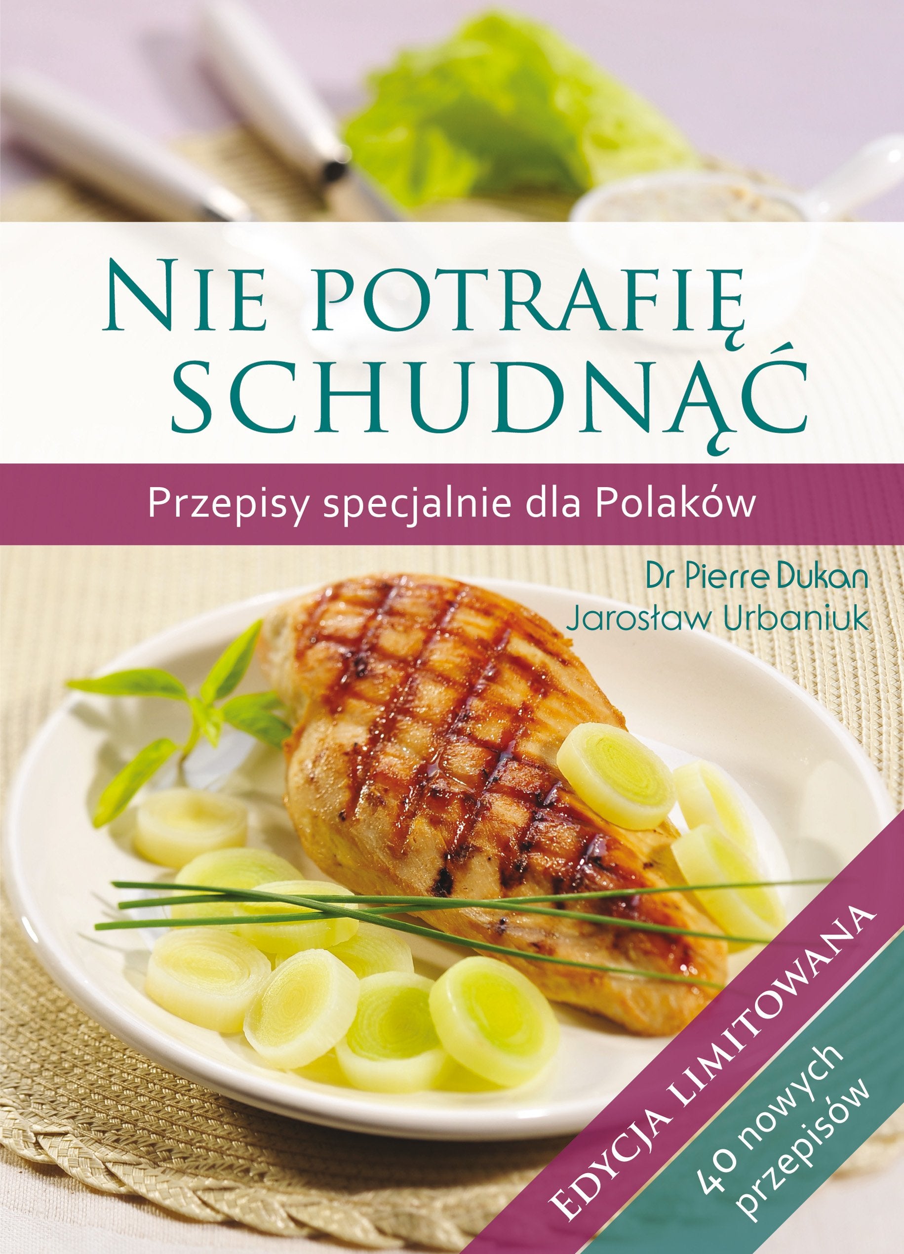 Nie potrafię schudnąć Przepisy specjalnie dla Polaków: Edycja limitowana Books