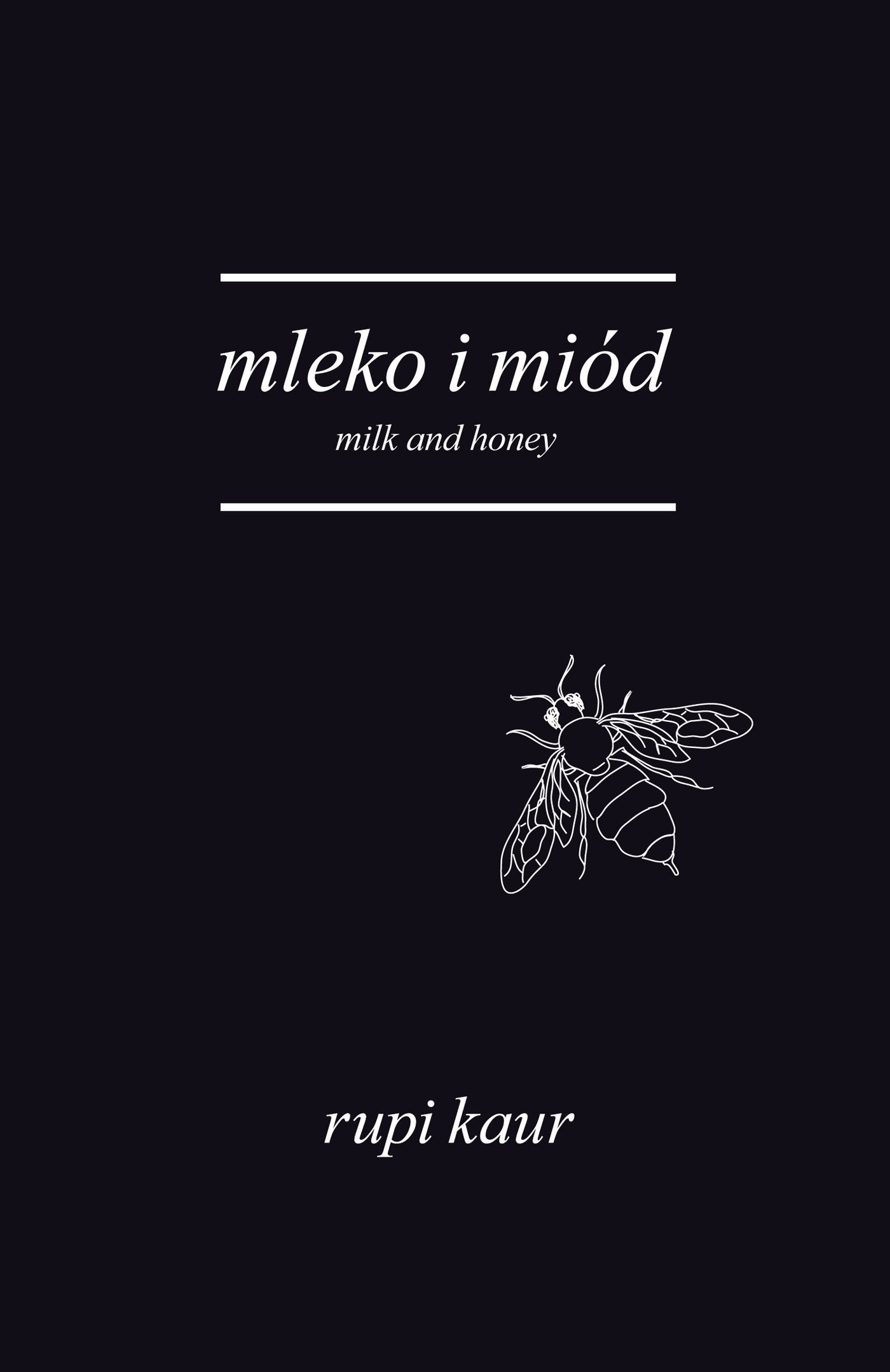 Mleko i miod Milk and Honey Poetry