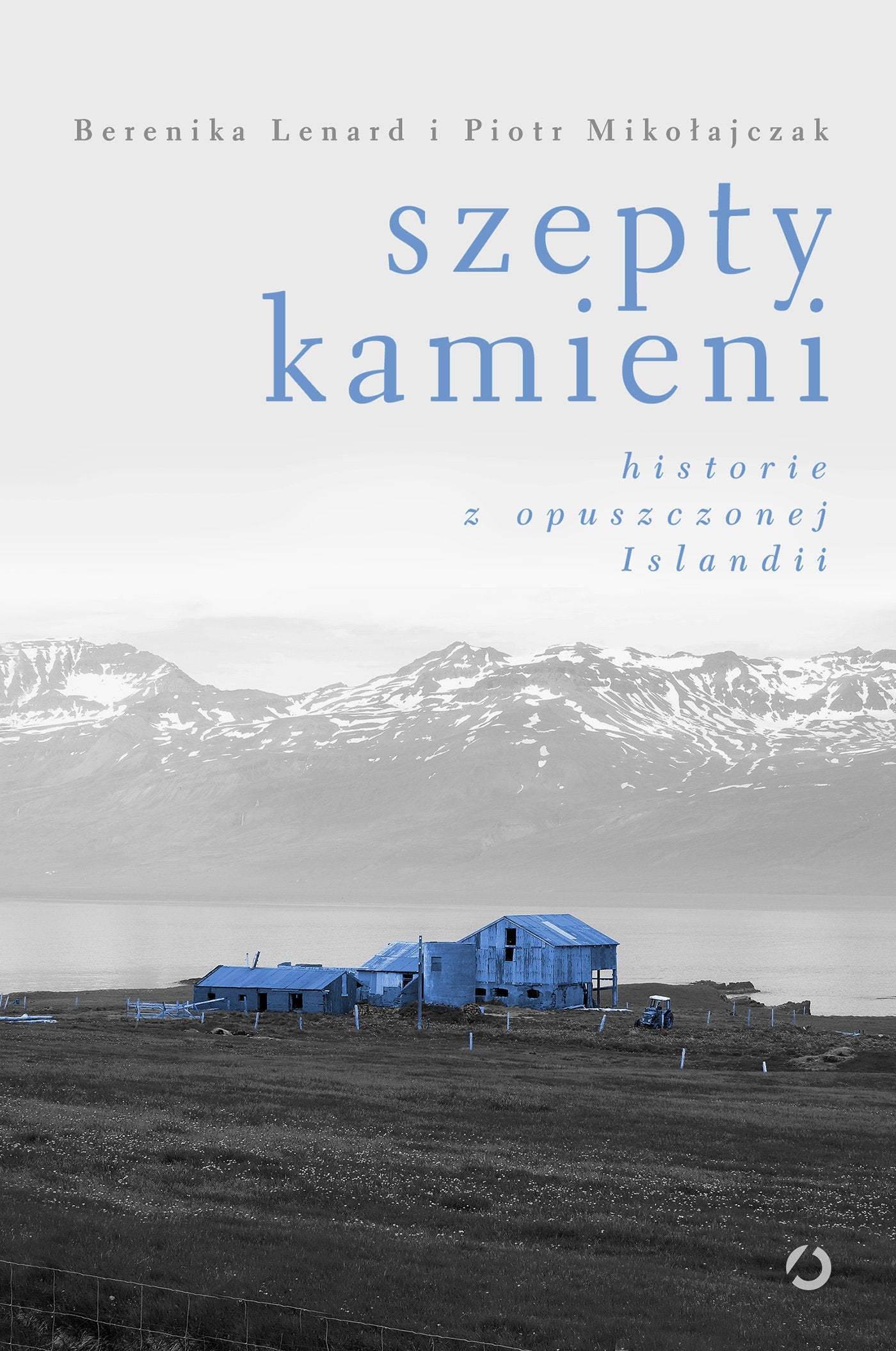 Szepty kamieni: Historie z opuszczonej Islandii Travel