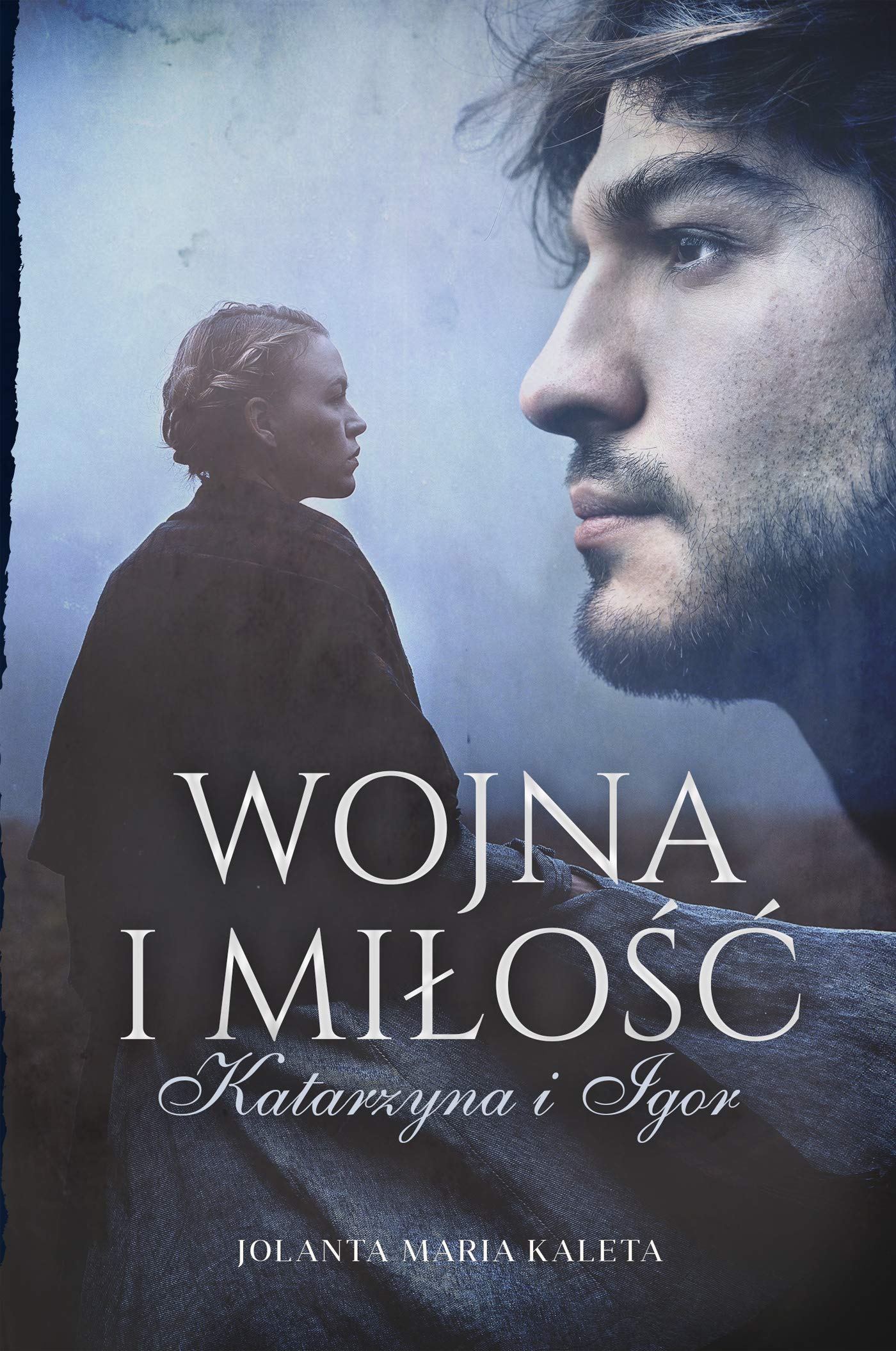 Wojna i miłość Katarzyna i Igor Books