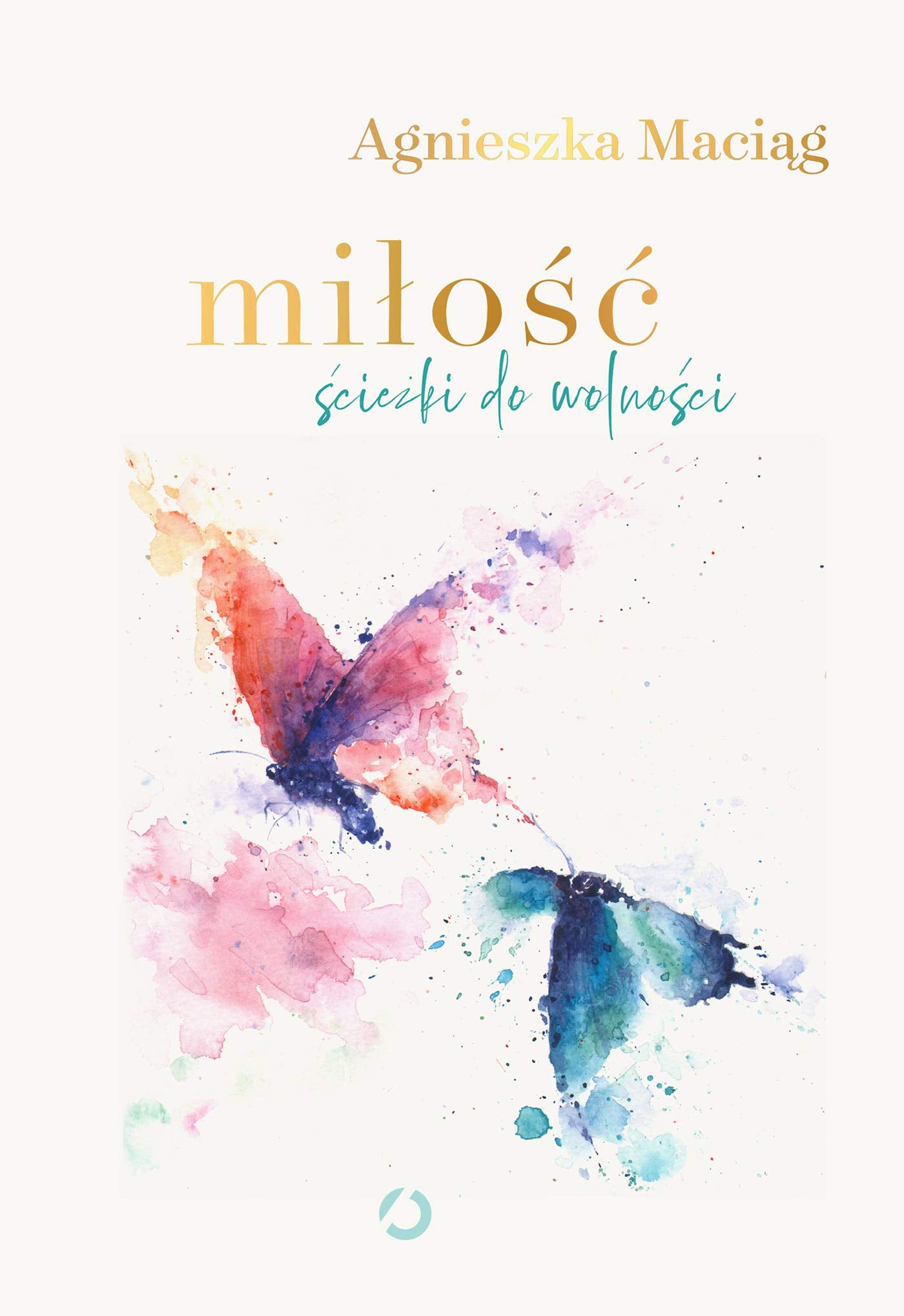 Miłość Ścieżki do wolności Books