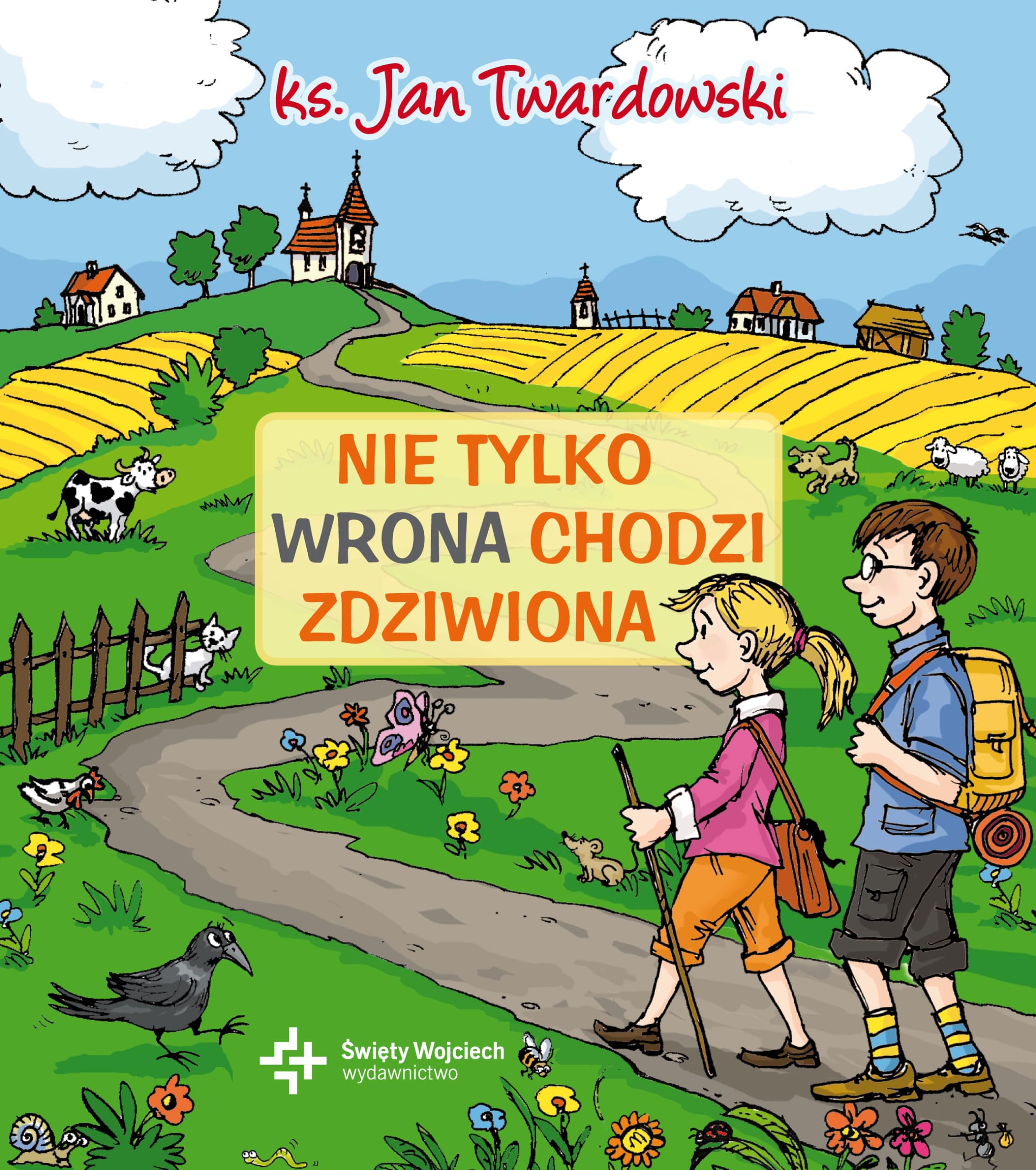 Nie tylko wrona chodzi zdziwiona Books