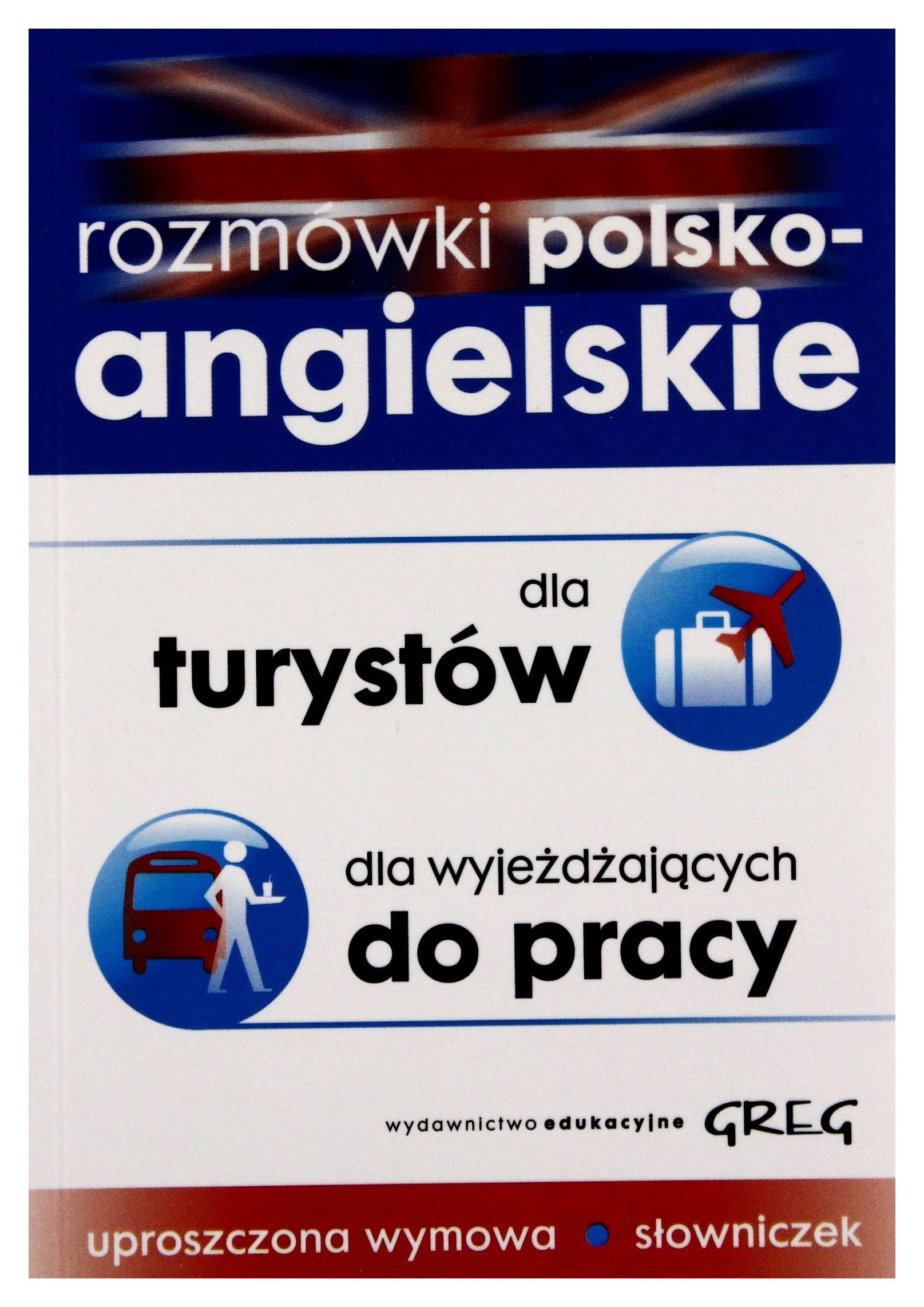 Rozmówki polsko-angielskie dla turystów dla wyjeżdżających do pracy book