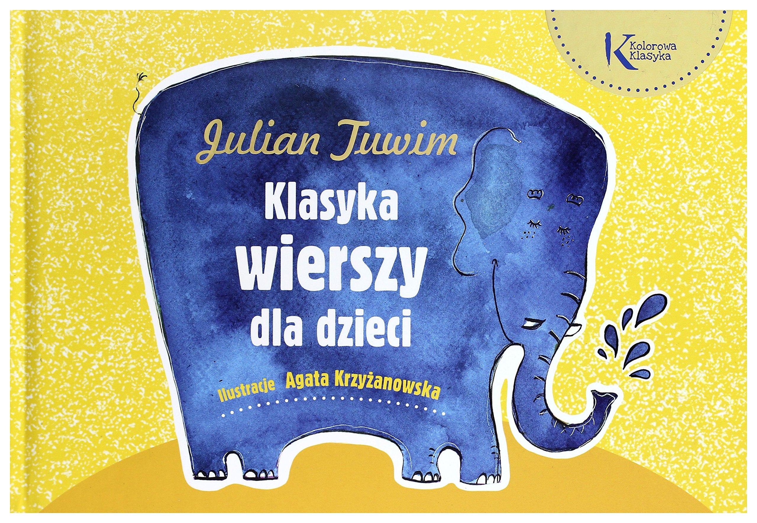 Julian Tuwim: Klasyka wierszy dla dzieci book