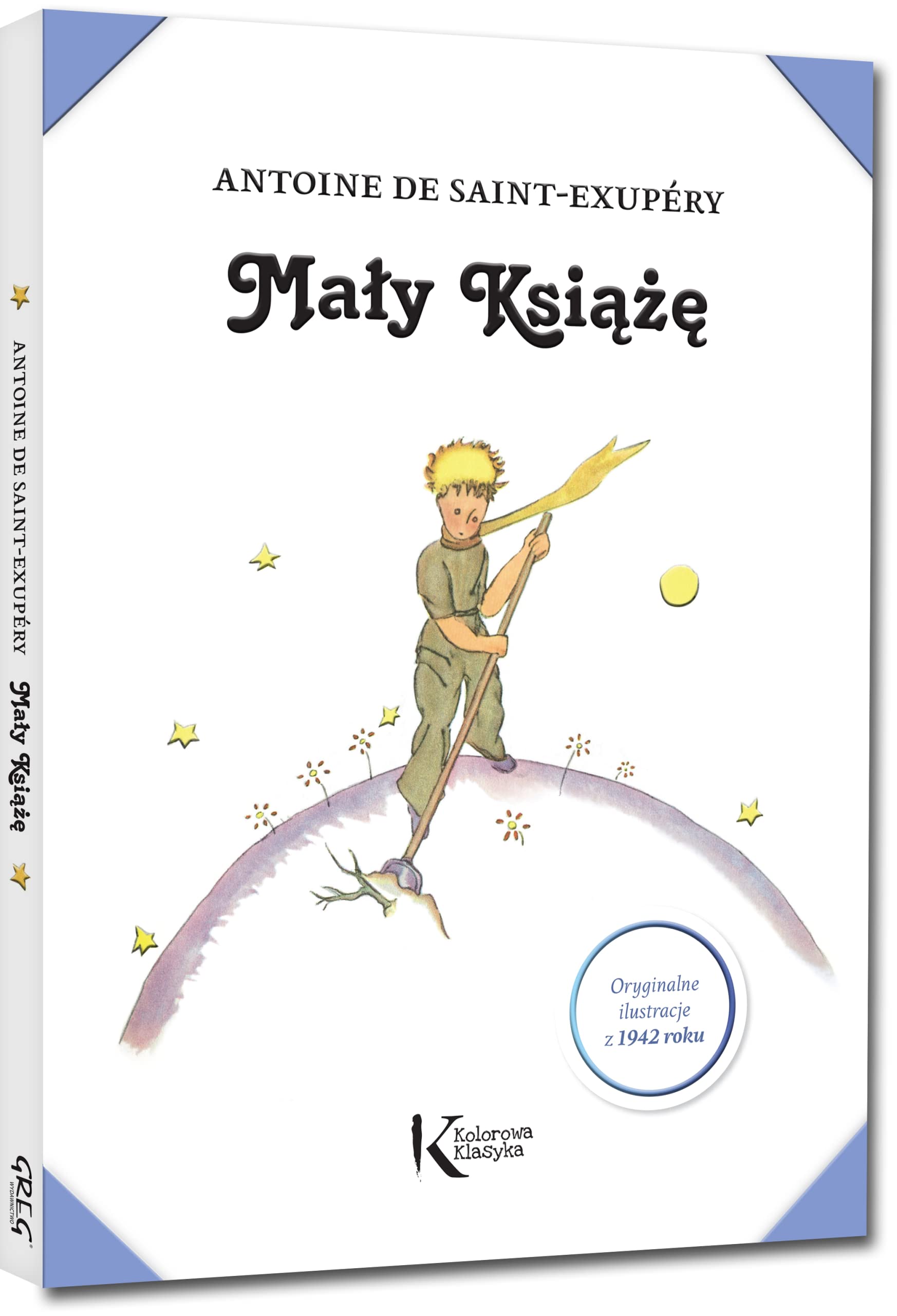 Mały Książę: (z ilustracjami Autora z 1942 roku) (KOLOROWA KLASYKA) Books