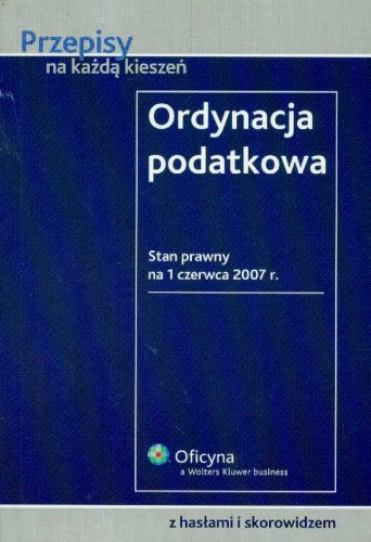 Ordynacja podatkowa: Stan prawny: 1.06.2007 Books