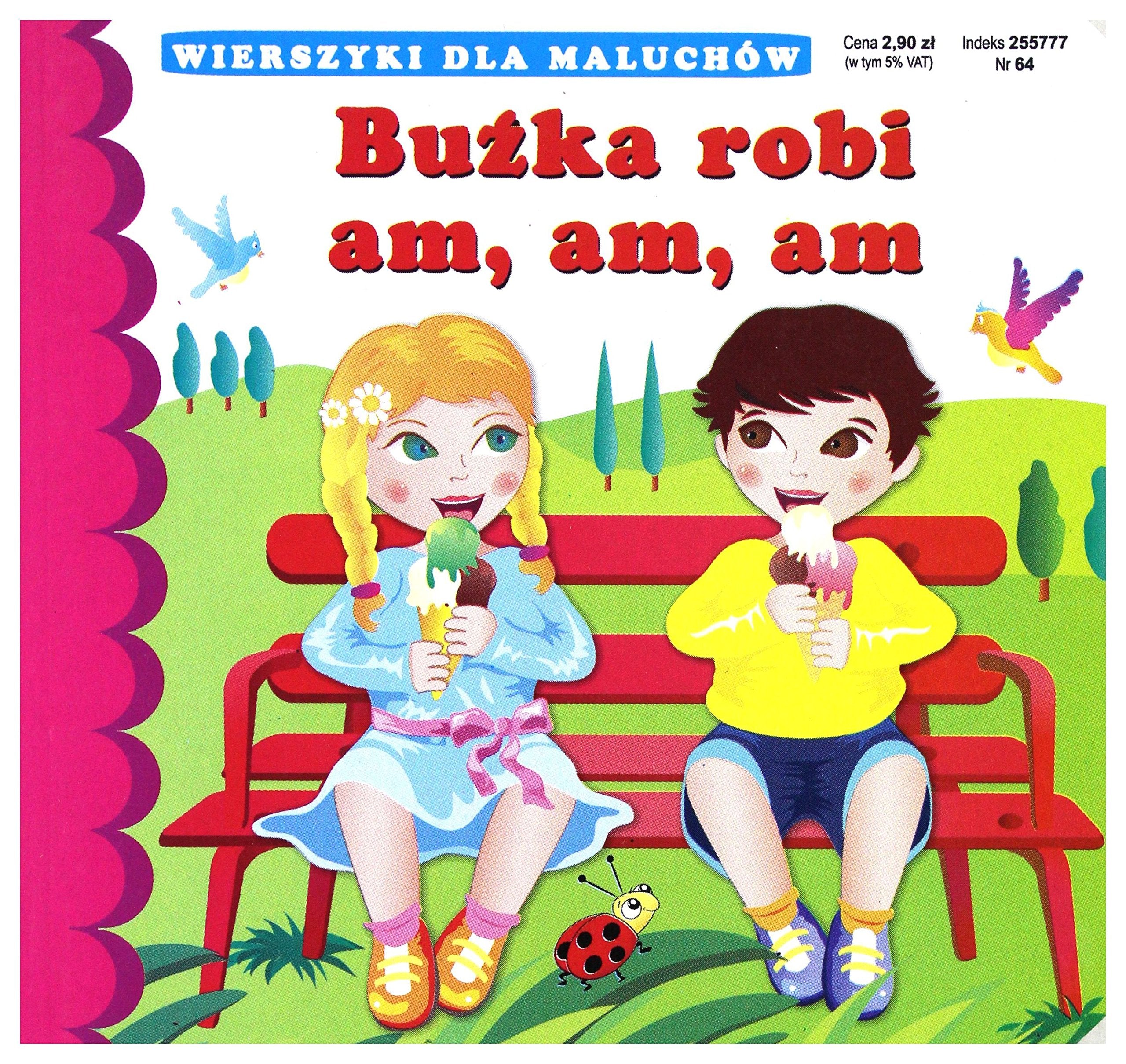 Buzka robi am am am: Wierszyki dla maluchów Books