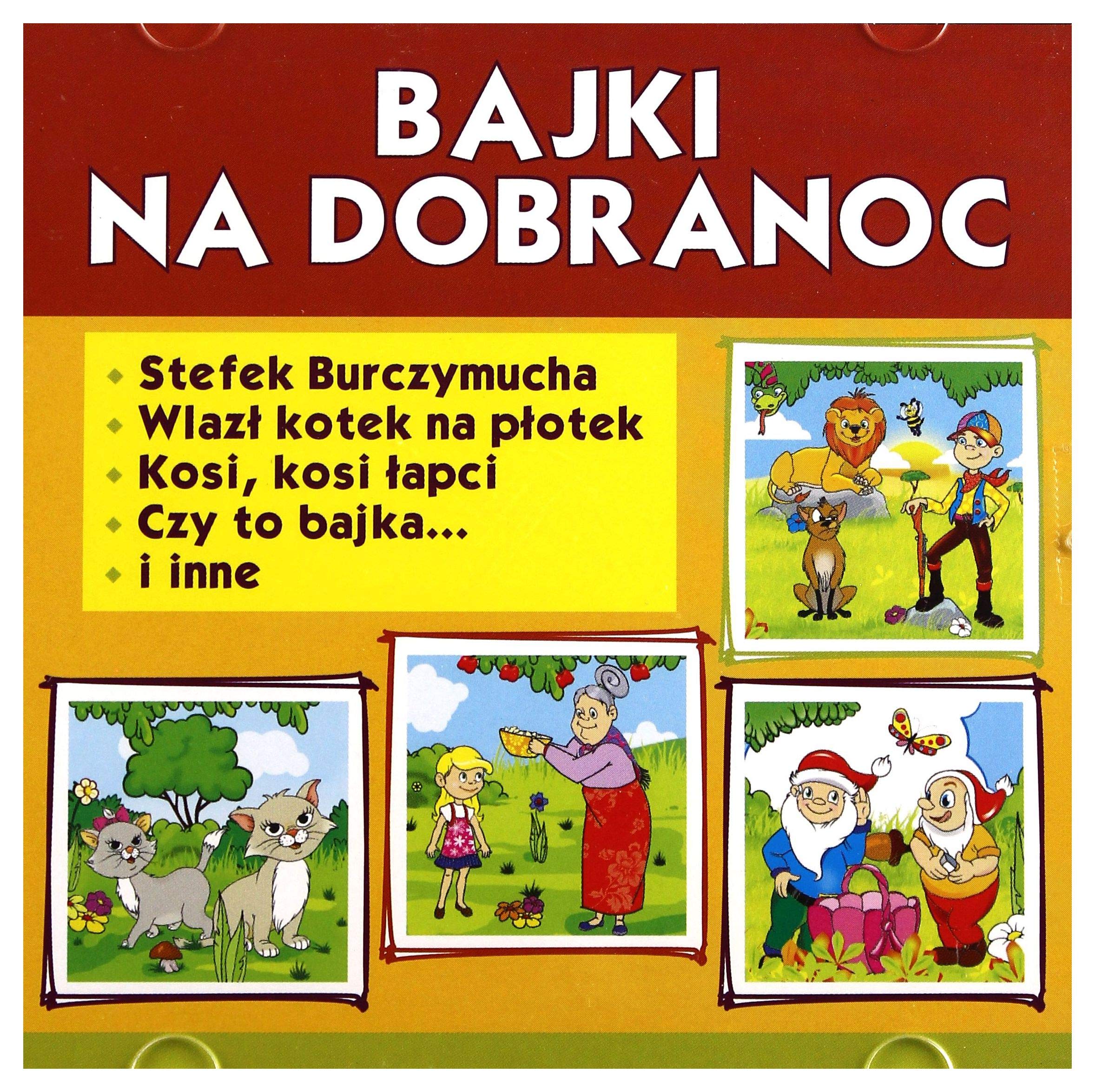 Bajki na dobranoc: Stefek Burczymucha. Wlazl kotek na plotek. Kosi, kosi lapci, Czy to bajka... i inne Books
