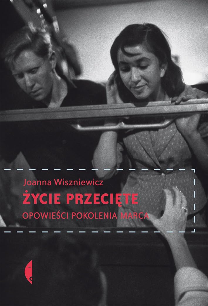 Zycie przeciete Opowiesci pokolenia Marca Memories