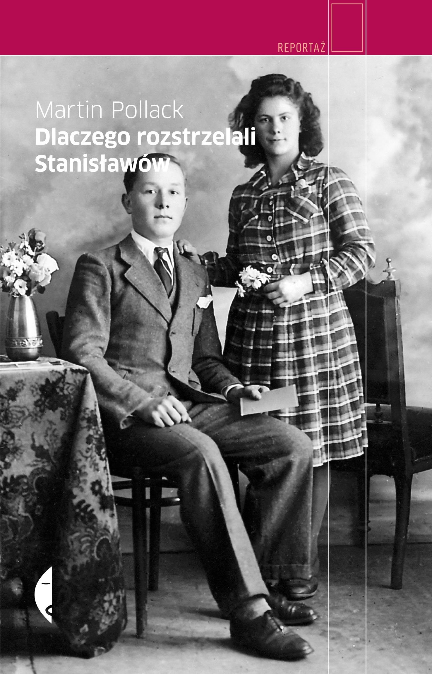 Dlaczego rozstrzelali Stanislawow Memories