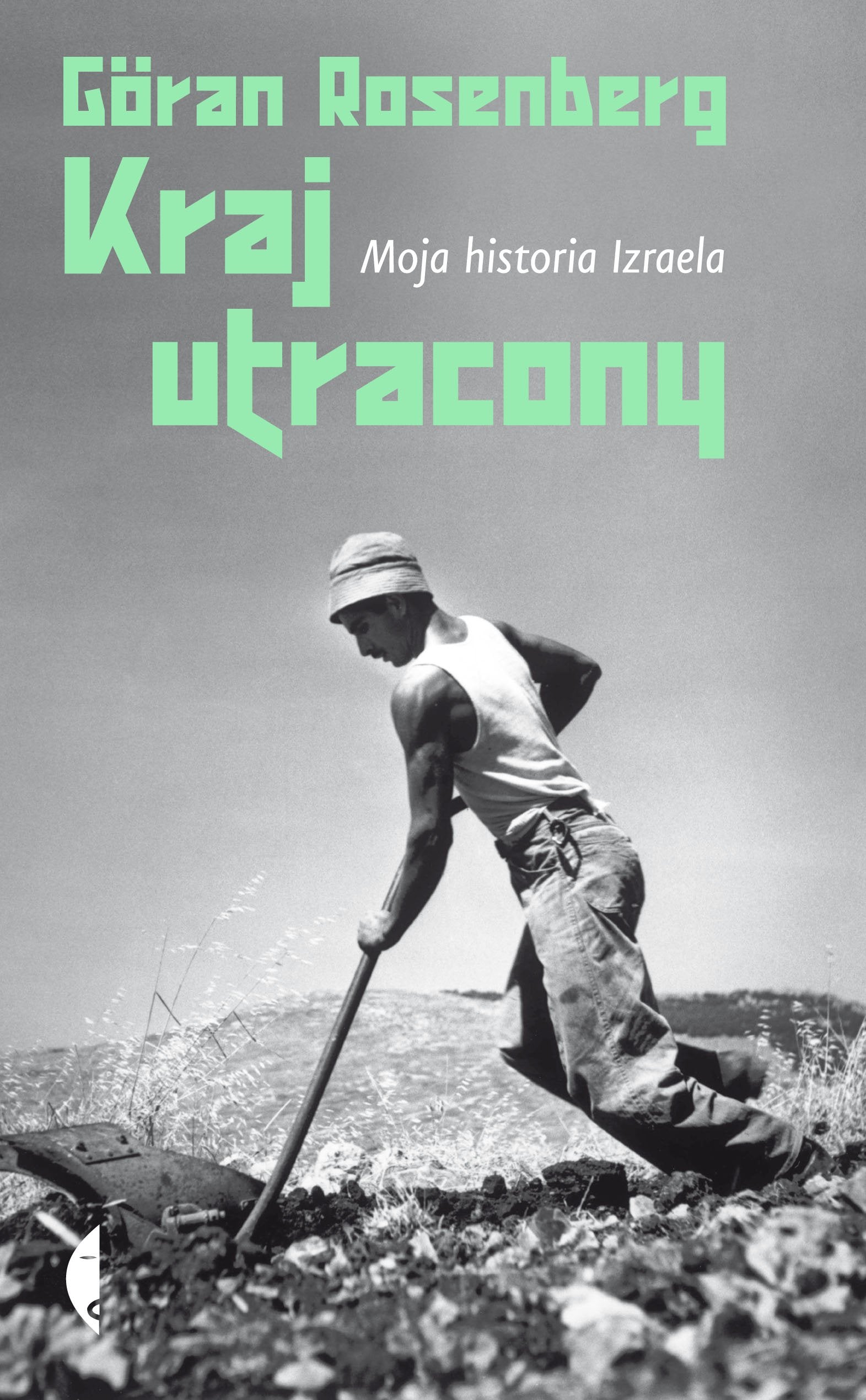 Kraj utracony Moja historia Izraela Books
